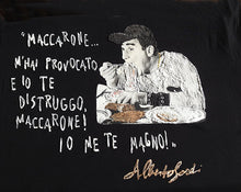 Unique wearable art with Alberto Sordi and the phrase “Macarone, m’hai provocato”
