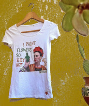 I PAINT FLOWERS T-shirt  Frida Kahlo quote PAINTED 3D   Floral shirt - QuorArtisticTshirts