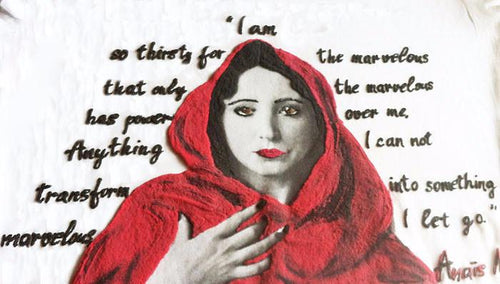 Anaïs Nin Artistic  Shirt – “Only the Marvelous Has Power Over Me