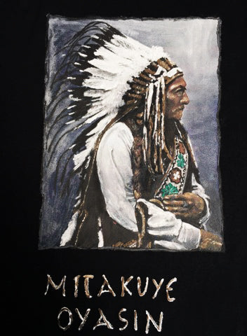 Native Chief  T shirt  PAINTED 3D Mitakuye Oyasin  Lakota Sioux - Quortshirts